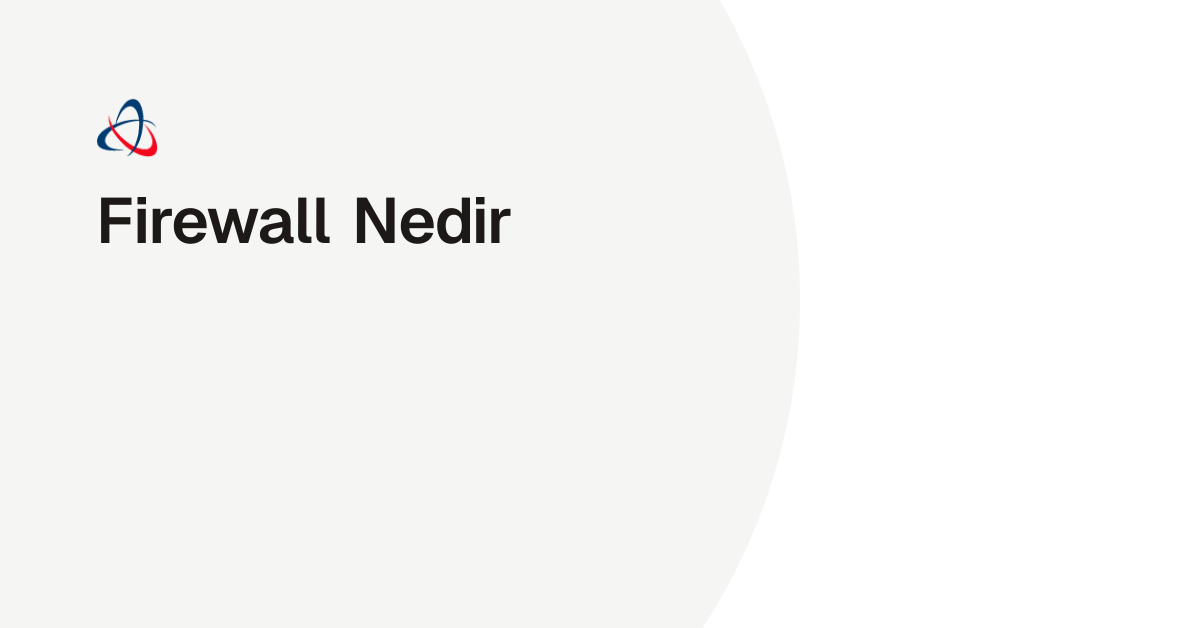 Firewall Nedir