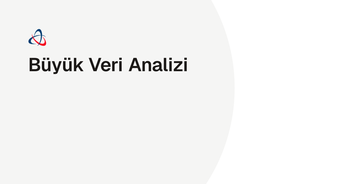 Büyük Veri Analizi