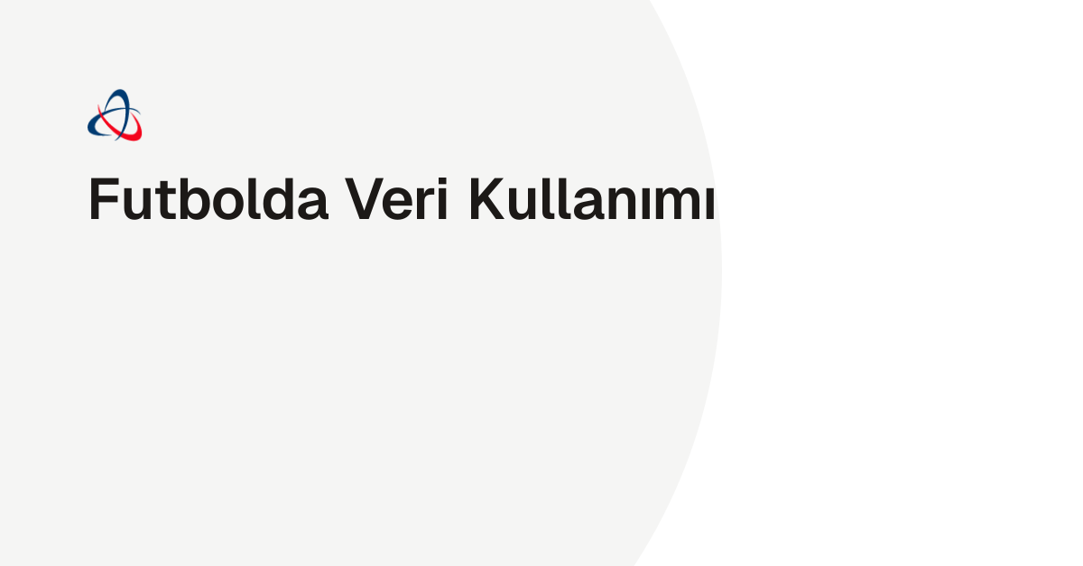 Futbolda Veri Kullanımı