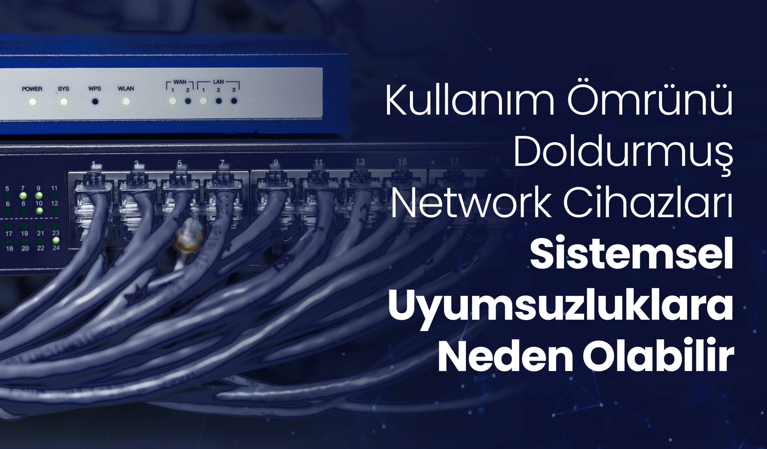 Kurumsal Network Altyapısında Güncel Olmayan Donanım ve Yazılım Kullanmak